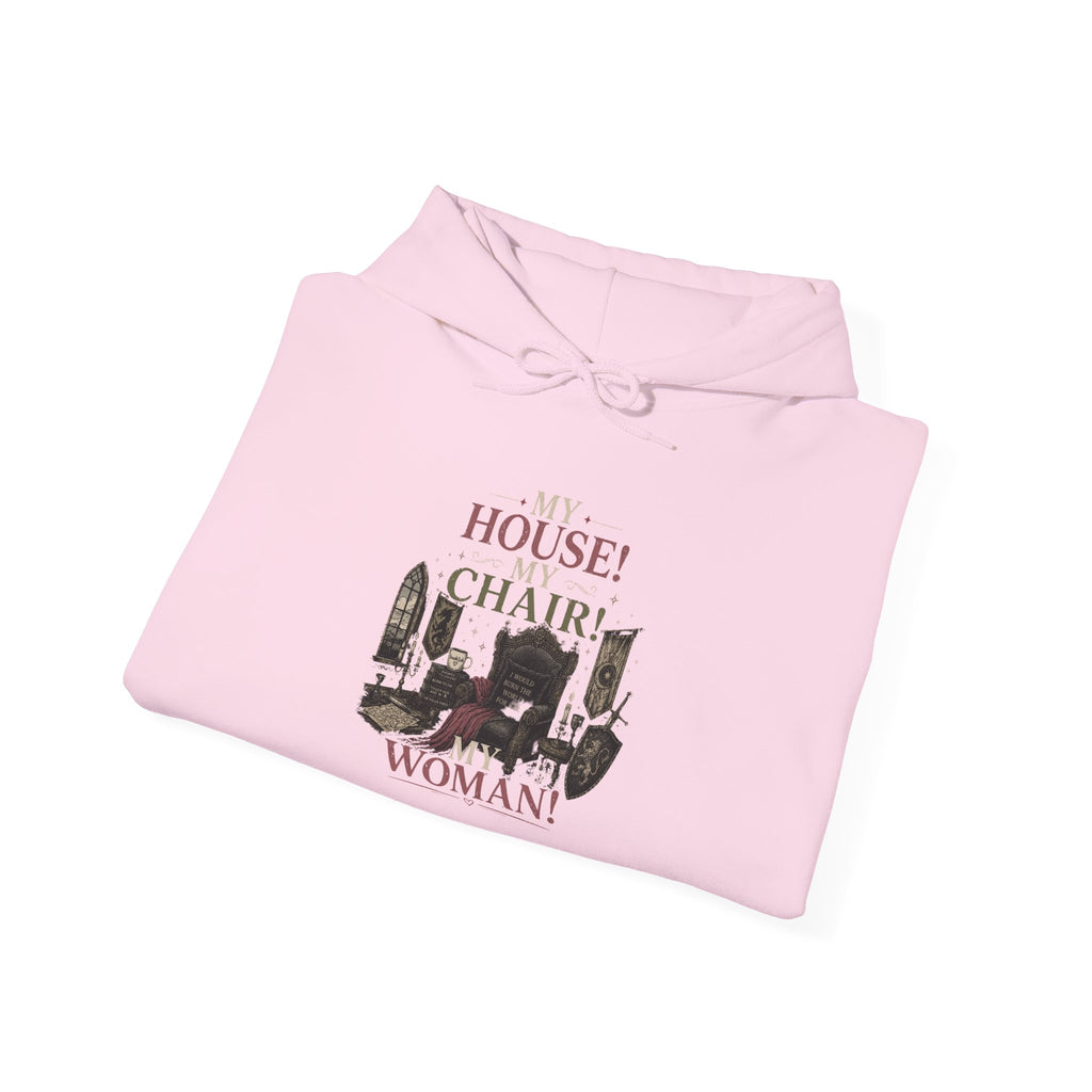 House Chair Woman hoodie | City skyline silhouette, text 'My House! My Chair! My Woman!'