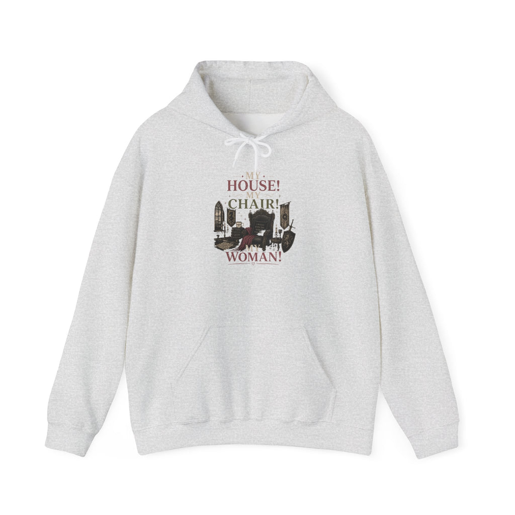 House Chair Woman hoodie | City skyline silhouette, text 'My House! My Chair! My Woman!'